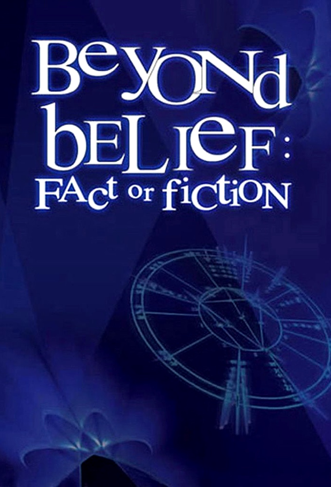 Beyond Belief: Fact or Fiction Poster